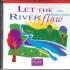 Let The River Flow
