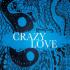 Crazy Love
