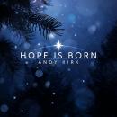 Hope Is Born