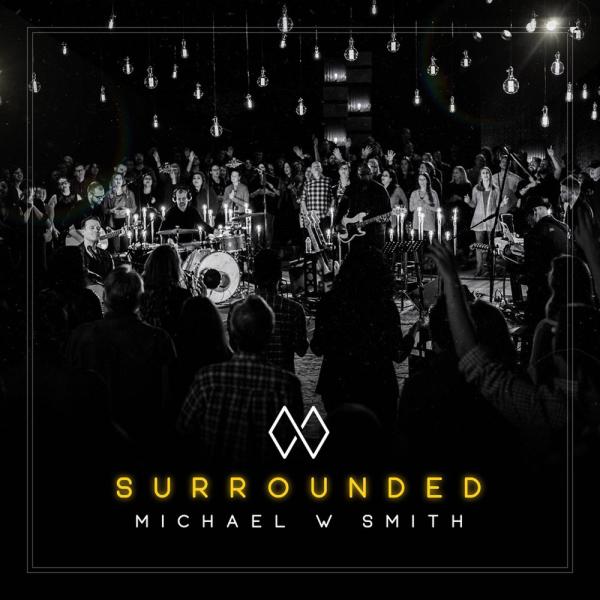 Surrounded (Fight My Battles) - Michael W. Smith Sheet Music | PraiseCharts