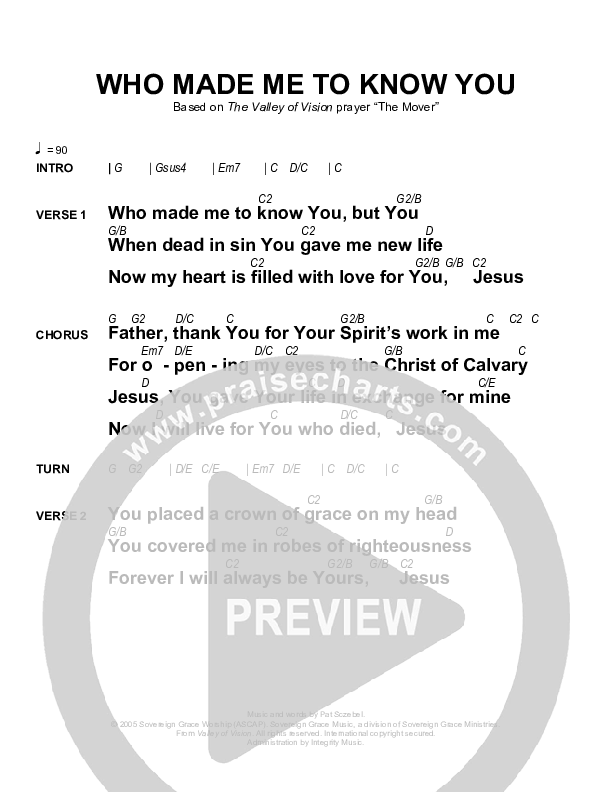 Who Made Me To Know You Chords & Lyrics (Sovereign Grace)