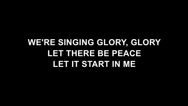 Glory Let There Be Peace Lyric Slides Ppt Pro Txt Matt Maher Praisecharts One star burns in the darkness shines with the promise emmanuel one child born in the stillness living within us emmanuel we're singing glory save us nothing stands in the way, his love is strong enough to lead us we sing glory (oh we sing glory), glory (the angels sing glory) let there. praisecharts