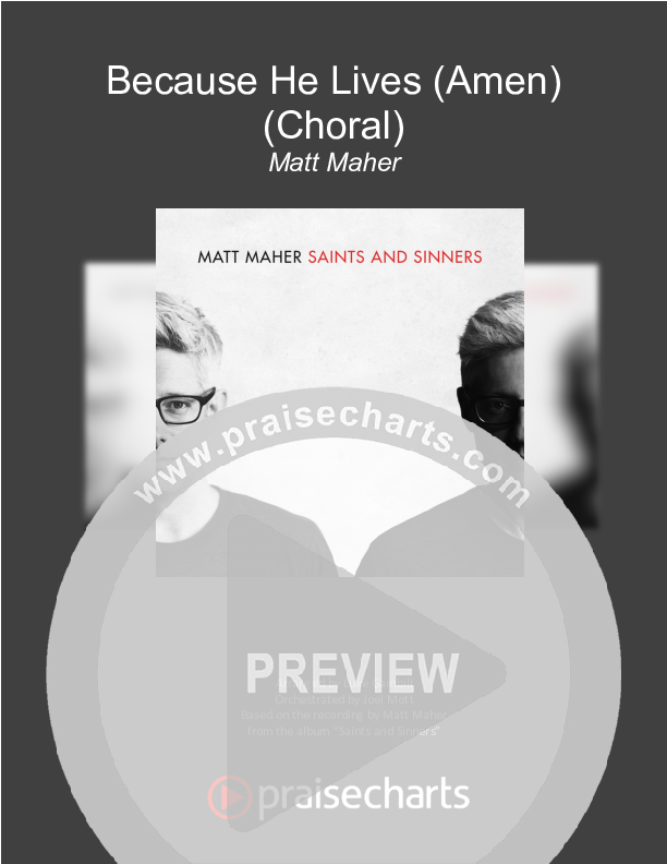 Because He Lives (Amen) (Choral Anthem SATB) Cover Sheet (Matt Maher / Arr. Luke Gambill / Orch. Joel Mott)