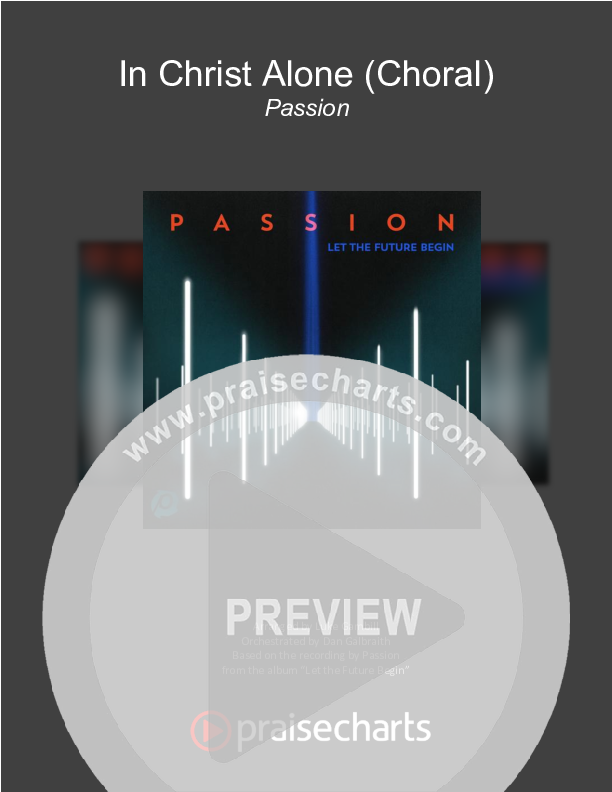 In Christ Alone (Choral Anthem SATB) Orchestration (Kristian Stanfill / Passion / Arr. Luke Gambill)