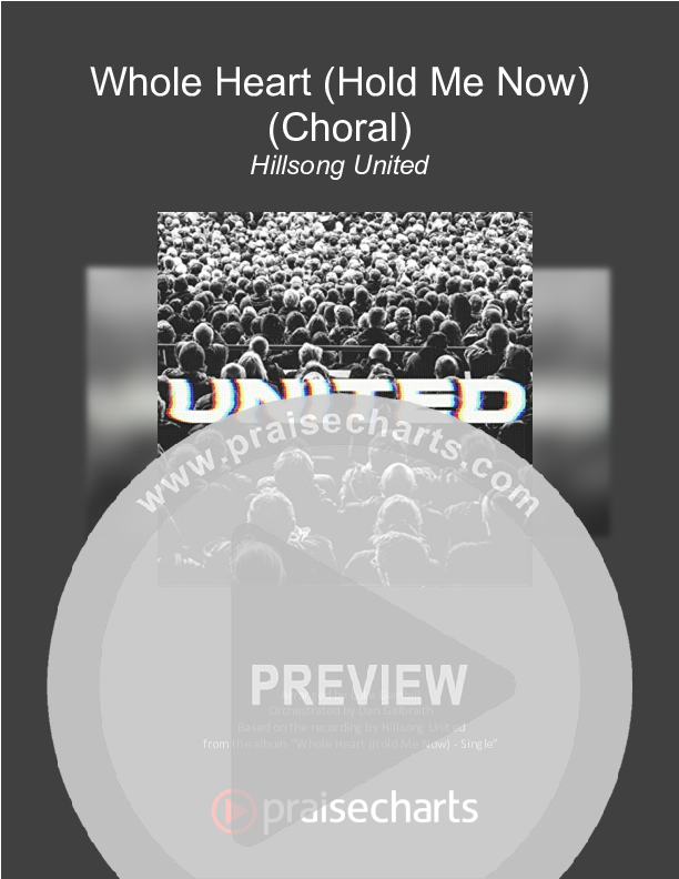 Whole Heart (Hold Me Now) (Choral Anthem SATB) Cover Sheet (Hillsong UNITED / Arr. Luke Gambill)