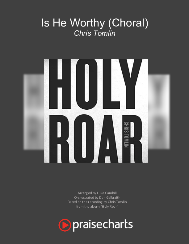 Is He Worthy (Choral Anthem SATB) Orchestration (Chris Tomlin / Arr. Luke Gambill)
