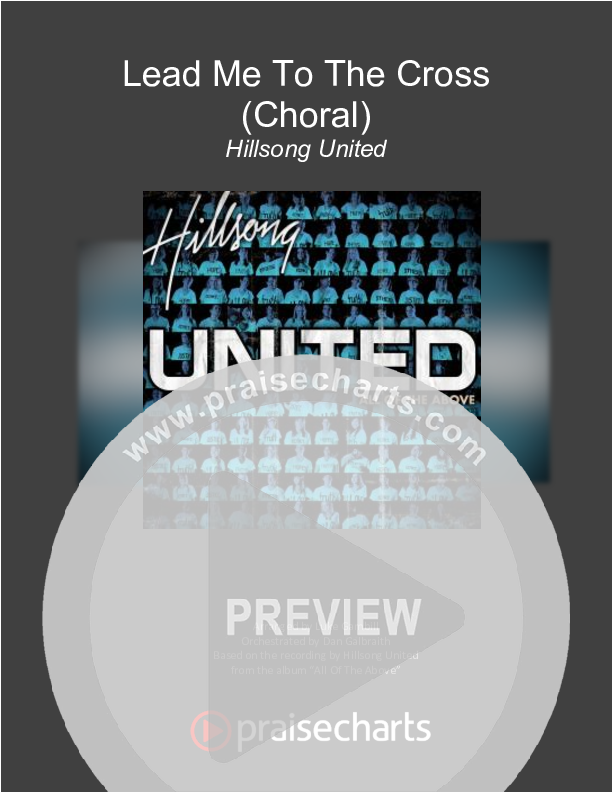 Lead Me To The Cross (Choral Anthem SATB) Cover Sheet (Hillsong UNITED / Arr. Luke Gambill)