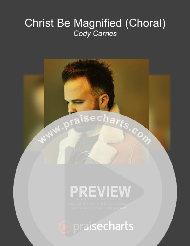 Christ Be Magnified (Choral Anthem SATB) Cover Sheet (Cody Carnes / Arr. Luke Gambill)