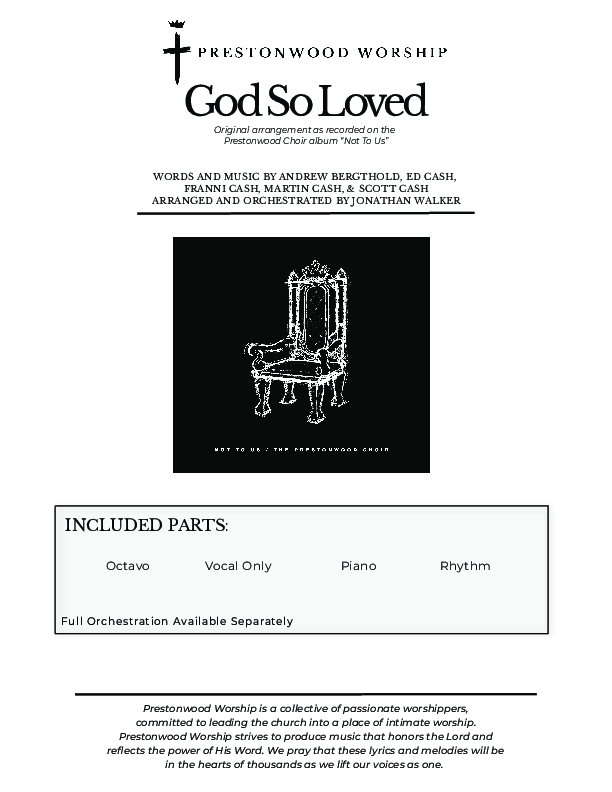 God So Loved (Choral Anthem SATB) Choral Vocal Pack (Prestonwood Worship / Prestonwood Choir / Arr. Jonathan Walker)