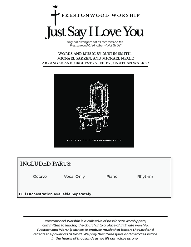 Just Say I Love You (Choral Anthem) Choral Vocal Parts (Prestonwood Choir / Arr. Jonathan Walker)