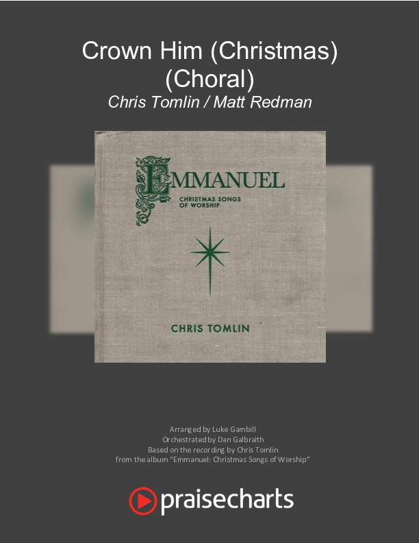Crown Him (Christmas) (Choral Anthem SATB) Orchestration (Chris Tomlin / Arr. Luke Gambill)