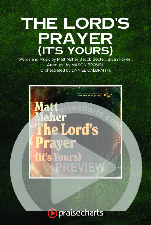 The Lord's Prayer (It's Yours) (Worship Choir SAB) Octavo Cover Sheet (Matt Maher / Arr. Mason Brown)