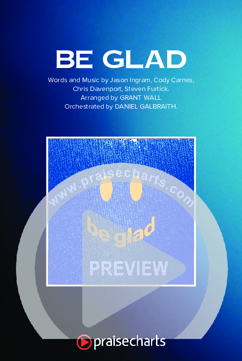 Be Glad (Choral Anthem SATB) Octavo Cover Sheet (Cody Carnes / Arr. Erik Foster)