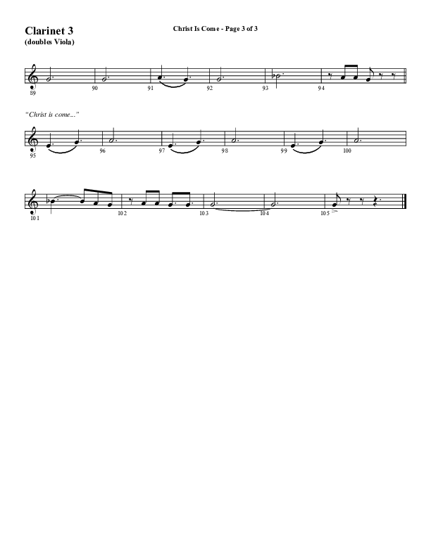 Christ Is Come (Choral Anthem SATB) Clarinet 3 (Word Music Choral / Arr. Marty Hamby)
