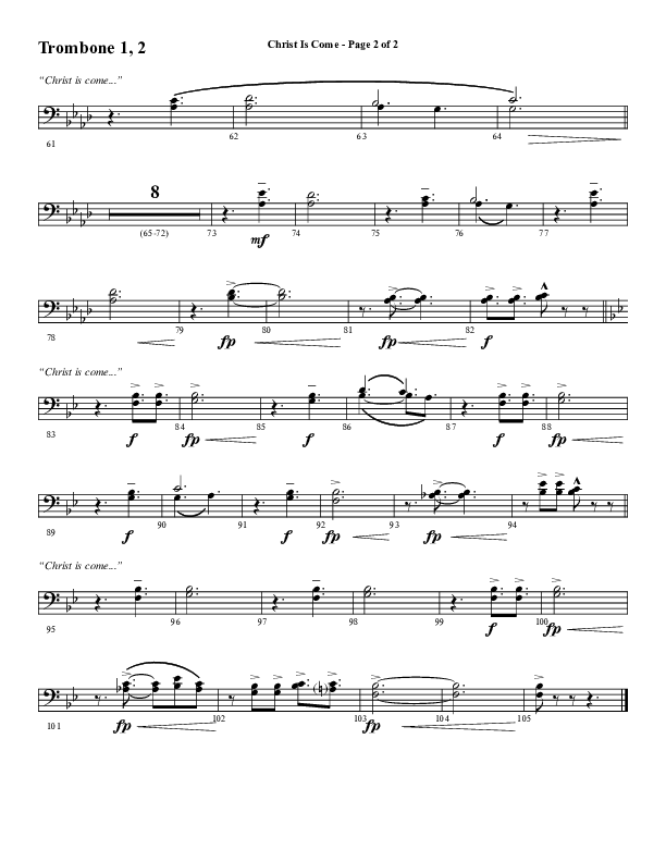 Christ Is Come (Choral Anthem SATB) Trombone 1/2 (Word Music Choral / Arr. Marty Hamby)