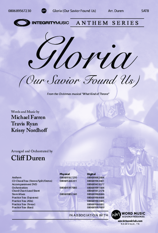 Gloria (Our Savior Found Us) (Choral Anthem SATB) Anthem (SATB/Piano) (Word Music Choral / Arr. Cliff Duren)