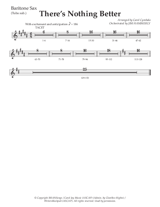 There’s Nothing Better (Choral Anthem SATB) Bari Sax (The Brooklyn Tabernacle Choir / TaRanda Greene / Arr. Carol Cymbala / Orch. Jim Hammerly)