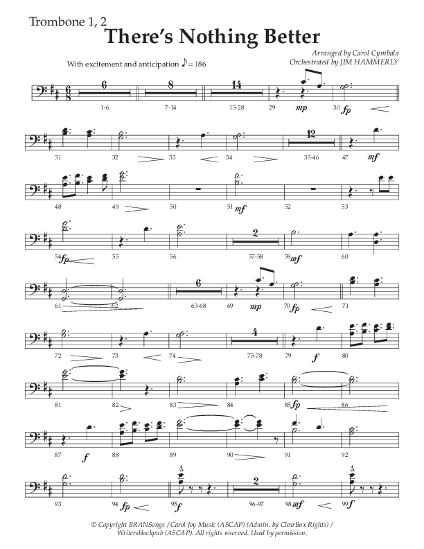 There’s Nothing Better (Choral Anthem SATB) Trombone 1/2 (The Brooklyn Tabernacle Choir / TaRanda Greene / Arr. Carol Cymbala / Orch. Jim Hammerly)