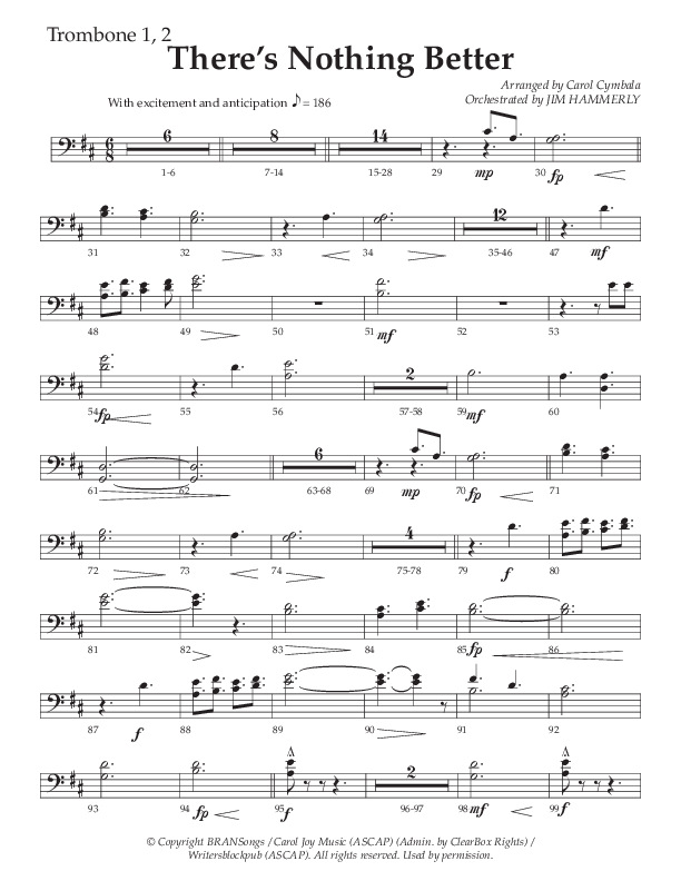 There’s Nothing Better (Choral Anthem SATB) Trombone 1/2 (The Brooklyn Tabernacle Choir / TaRanda Greene / Arr. Carol Cymbala / Orch. Jim Hammerly)