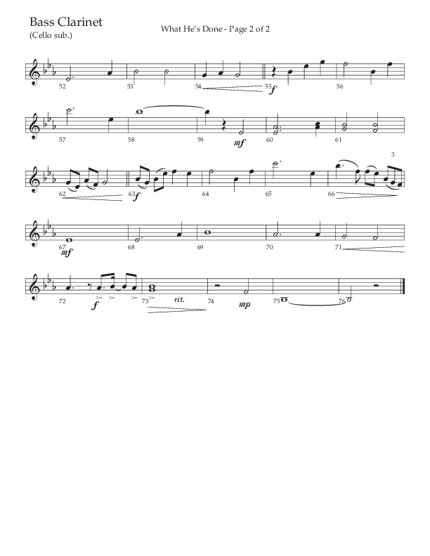 What He's Done (Choral Anthem SATB) Bass Clarinet (The Brooklyn Tabernacle Choir / Arr. Carol Cymbala / Orch. J. Daniel Smith)