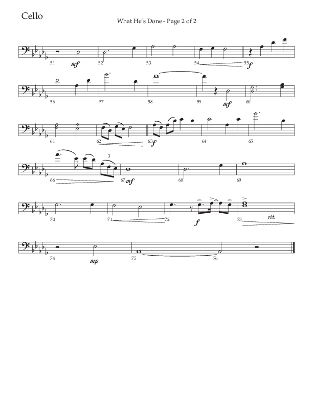 What He's Done (Choral Anthem SATB) Cello (The Brooklyn Tabernacle Choir / Arr. Carol Cymbala / Orch. J. Daniel Smith)