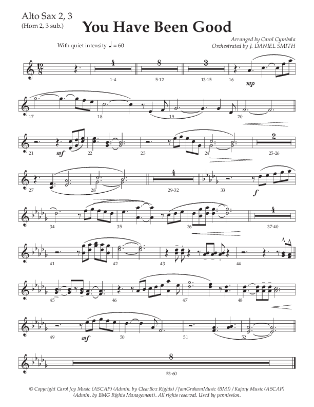 You Have Been Good (Choral Anthem SATB) Alto Sax 2 (The Brooklyn Tabernacle Choir / Arr. Carol Cymbala / Orch. J. Daniel Smith)