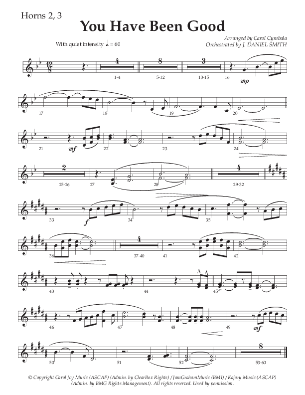 You Have Been Good (Choral Anthem SATB) French Horn 2 (The Brooklyn Tabernacle Choir / Arr. Carol Cymbala / Orch. J. Daniel Smith)