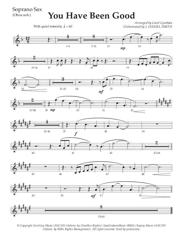 You Have Been Good (Choral Anthem SATB) Soprano Sax (The Brooklyn Tabernacle Choir / Arr. Carol Cymbala / Orch. J. Daniel Smith)