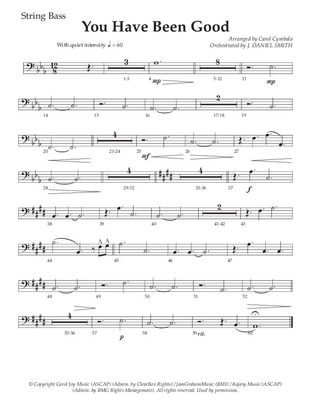 You Have Been Good (Choral Anthem SATB) String Bass (The Brooklyn Tabernacle Choir / Arr. Carol Cymbala / Orch. J. Daniel Smith)