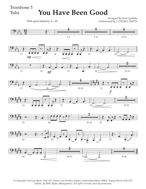 You Have Been Good (Choral Anthem SATB) Trombone 3/Tuba (The Brooklyn Tabernacle Choir / Arr. Carol Cymbala / Orch. J. Daniel Smith)