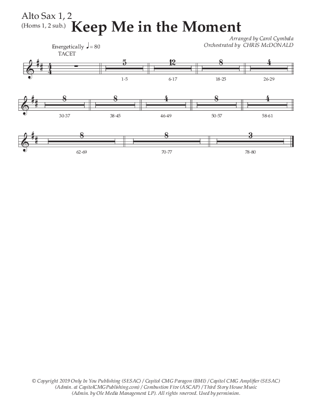 Keep Me In The Moment (Choral Anthem SATB) Alto Sax 1/2 (The Brooklyn Tabernacle Choir / Arr. Carol Cymbala / Orch. Chris McDonald)
