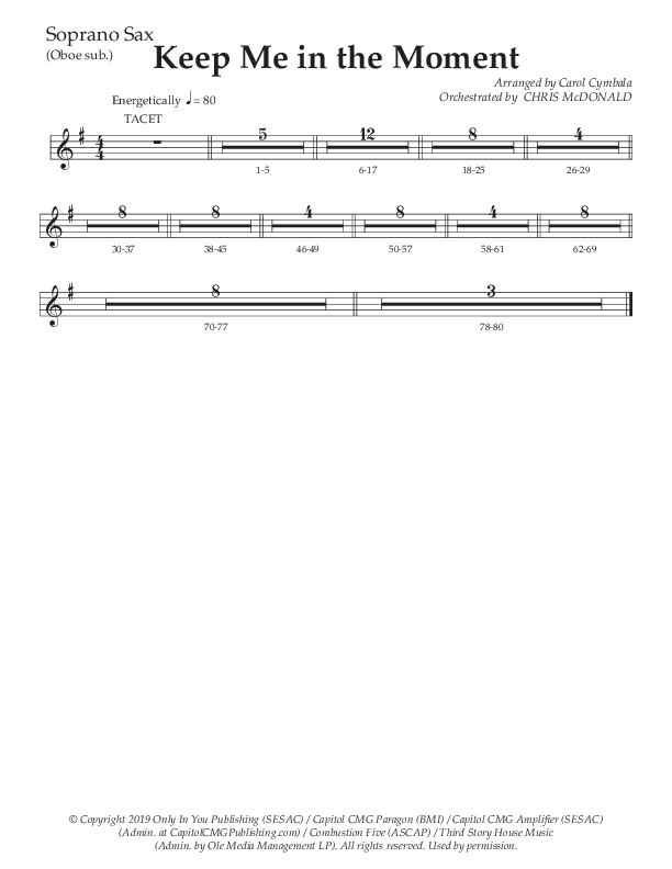 Keep Me In The Moment (Choral Anthem SATB) Soprano Sax (The Brooklyn Tabernacle Choir / Arr. Carol Cymbala / Orch. Chris McDonald)