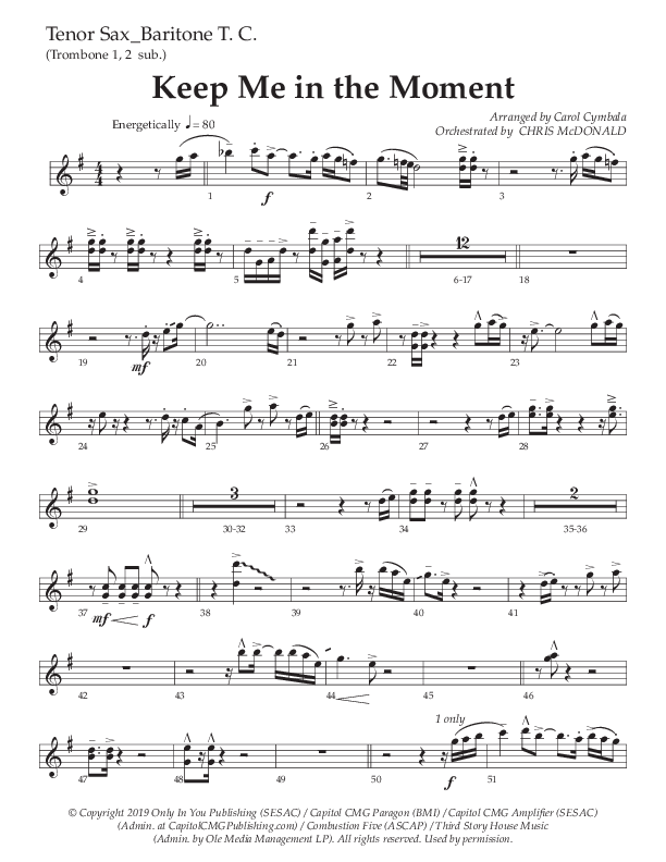 Keep Me In The Moment (Choral Anthem SATB) Tenor Sax/Baritone T.C. (The Brooklyn Tabernacle Choir / Arr. Carol Cymbala / Orch. Chris McDonald)
