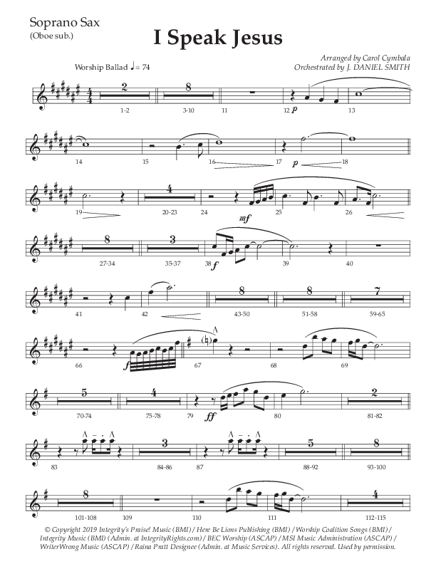 I Speak Jesus (Choral Anthem SATB) Soprano Sax (The Brooklyn Tabernacle Choir / Arr. Carol Cymbala / Orch. J. Daniel Smith)
