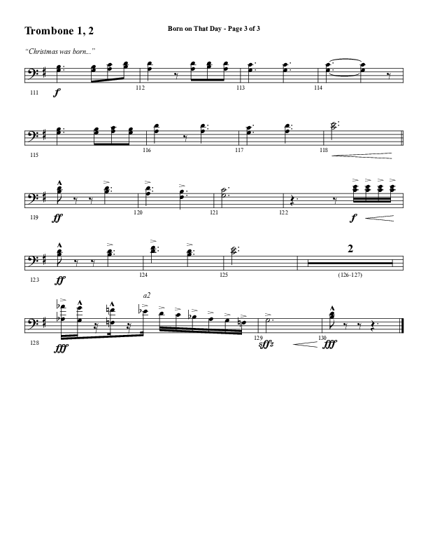 Born On That Day (Choral Anthem SATB) Trombone 1/2 (Word Music Choral / Arr. Daniel Semsen)