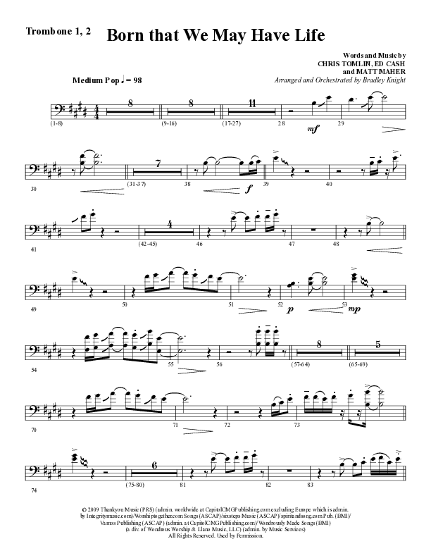 Born That We May Have Life (Choral Anthem SATB) Trombone 1/2 (Word Music Choral / Arr. Bradley Knight)