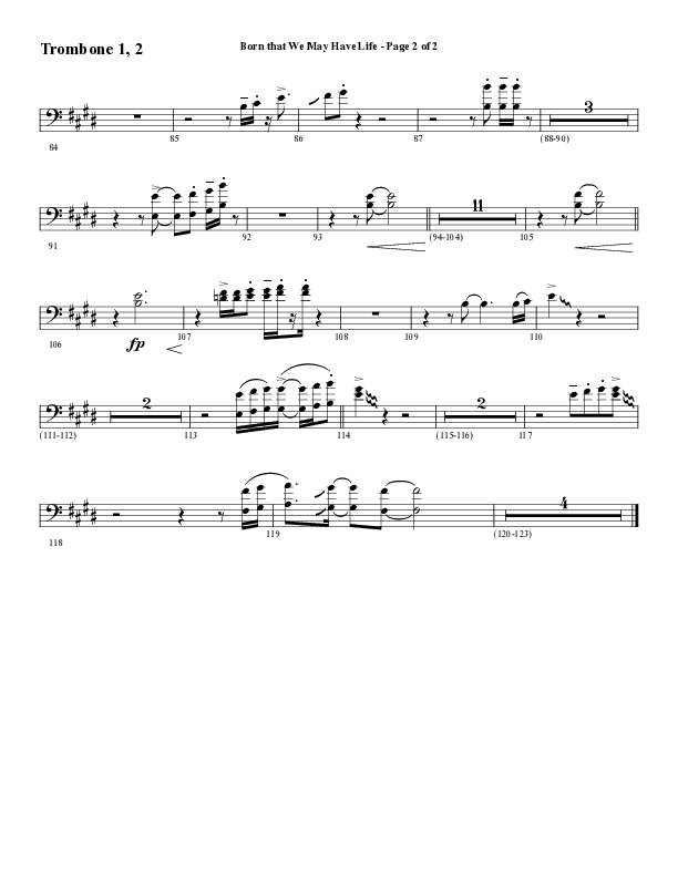 Born That We May Have Life (Choral Anthem SATB) Trombone 1/2 (Word Music Choral / Arr. Bradley Knight)