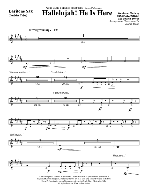Hallelujah He Is Here (Choral Anthem SATB) Bari Sax (Word Music Choral / Arr. Joshua Spacht)