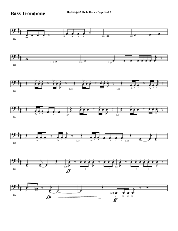 Hallelujah He Is Here (Choral Anthem SATB) Bass Trombone (Word Music Choral / Arr. Joshua Spacht)