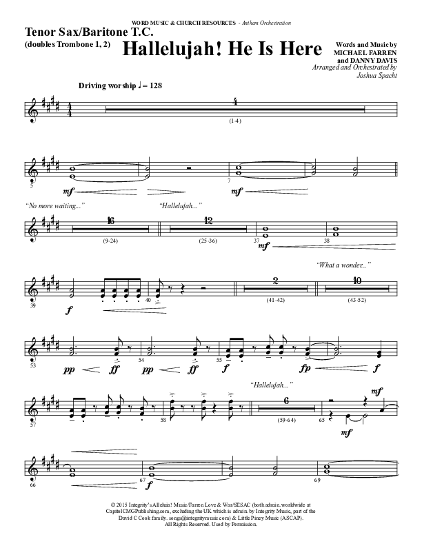 Hallelujah He Is Here (Choral Anthem SATB) Tenor Sax/Baritone T.C. (Word Music Choral / Arr. Joshua Spacht)