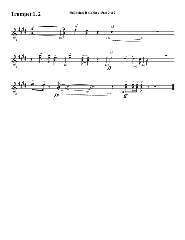 Hallelujah He Is Here (Choral Anthem SATB) Trumpet 1,2 (Word Music Choral / Arr. Joshua Spacht)