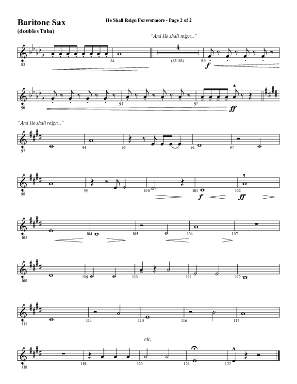 He Shall Reign Forevermore (Choral Anthem SATB) Bari Sax (Word Music Choral / Arr. Daniel Semsen)