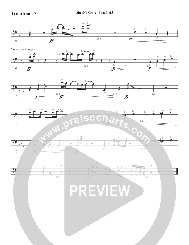 Ain't No Grave (Choral Anthem SATB) Trombone 3 (Word Music Choral / Arr. Luke Gambill)