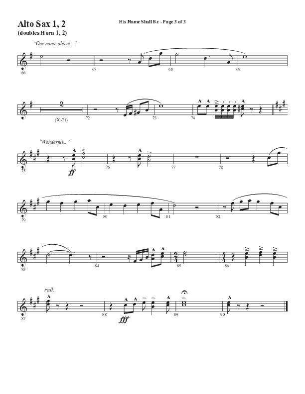 His Name Shall Be (Choral Anthem SATB) Alto Sax 1/2 (Word Music Choral / Arr. J. Daniel Smith)