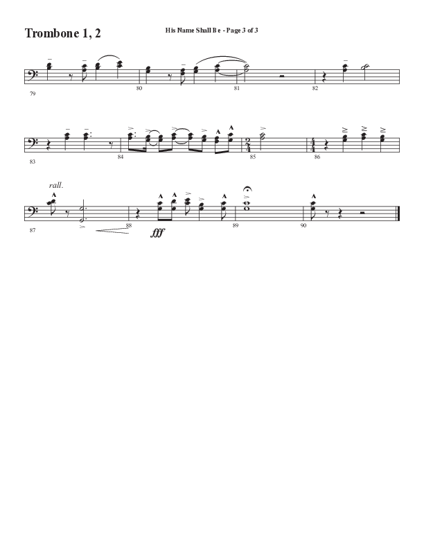His Name Shall Be (Choral Anthem SATB) Trombone 1/2 (Word Music Choral / Arr. J. Daniel Smith)