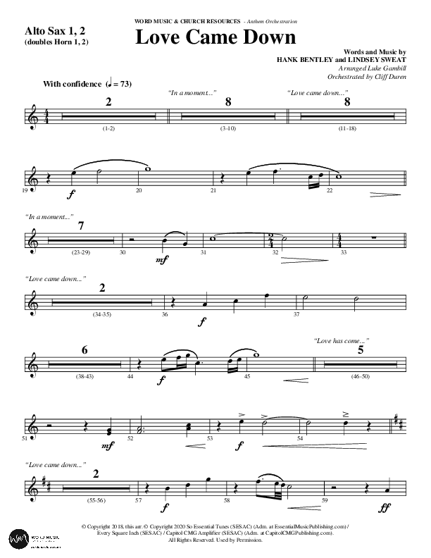 Love Came Down (Choral Anthem SATB) Alto Sax 1/2 (Word Music Choral / Arr. Luke Gambill / Orch. Cliff Duren)