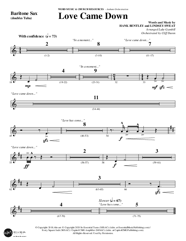 Love Came Down (Choral Anthem SATB) Bari Sax (Word Music Choral / Arr. Luke Gambill / Orch. Cliff Duren)