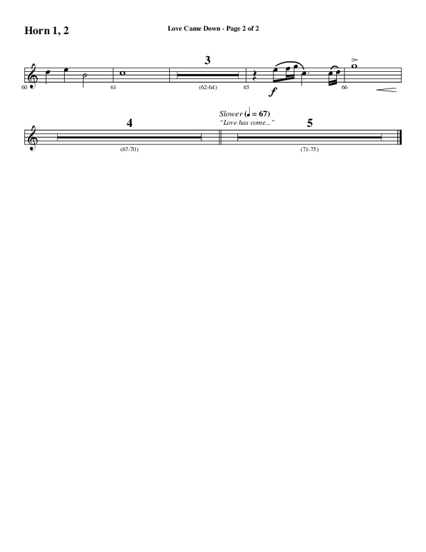 Love Came Down (Choral Anthem SATB) French Horn 1/2 (Word Music Choral / Arr. Luke Gambill / Orch. Cliff Duren)