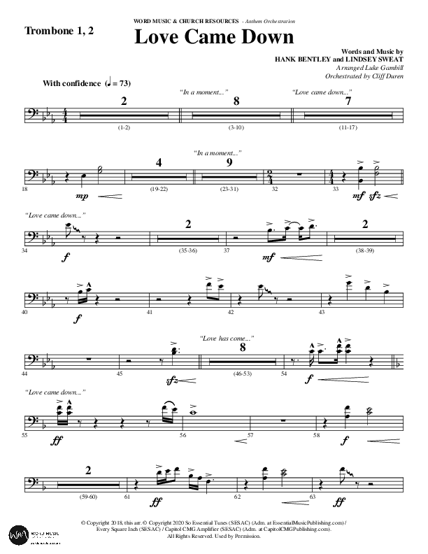 Love Came Down (Choral Anthem SATB) Trombone 1/2 (Word Music Choral / Arr. Luke Gambill / Orch. Cliff Duren)