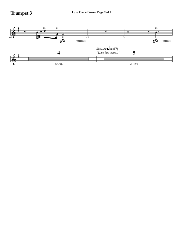 Love Came Down (Choral Anthem SATB) Trumpet 3 (Word Music Choral / Arr. Luke Gambill / Orch. Cliff Duren)
